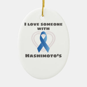 Hashimotos Awareness Liebe Jemand mit Hashimoto's Keramik Ornament