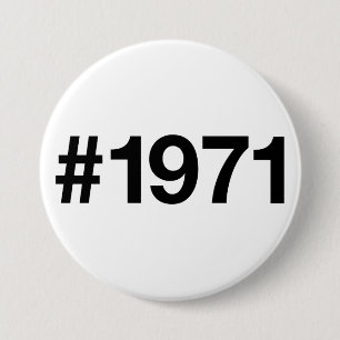 Hashtag 1971 54 Jahre Geburtstag Button