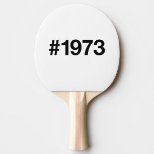 Hashtag 1973 52 Jahre Geburtstag Tischtennis Schläger