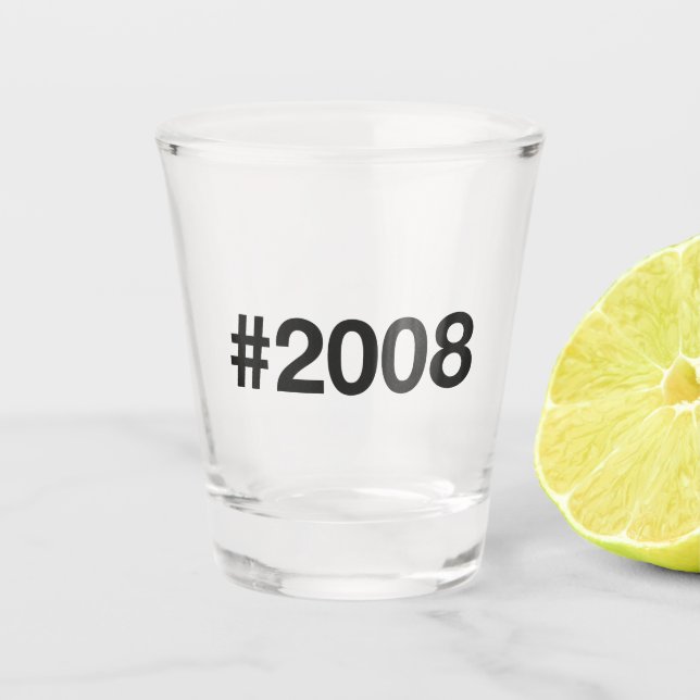 Hashtag 2008 17 Geburtstag Schnapsglas (Vorderseite)