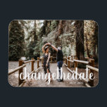 Hashtag ändern Datum Foto Magnet<br><div class="desc">manchmal kommt eine Zeit,  in der Pläne sich ändern und Sie sich anpassen müssen,  sodass wir Ihnen die Möglichkeit geben,  Ihren Lieben Ihre neuen Pläne mit benutzerdefiniertem Foto und Skript anzukündigen</div>