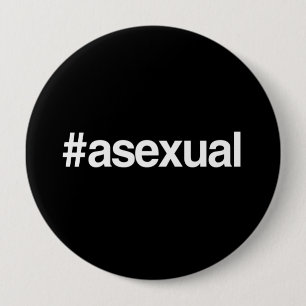 HASHTAG ASEXUAL BUTTON