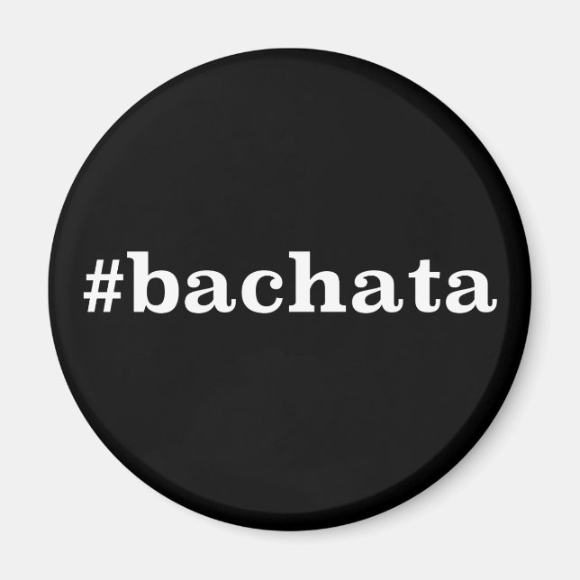 Hashtag Bachata Magnet (Vorne)
