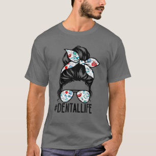 Hashtag Dental Life Dental Hygienist Assistentin M T-Shirt