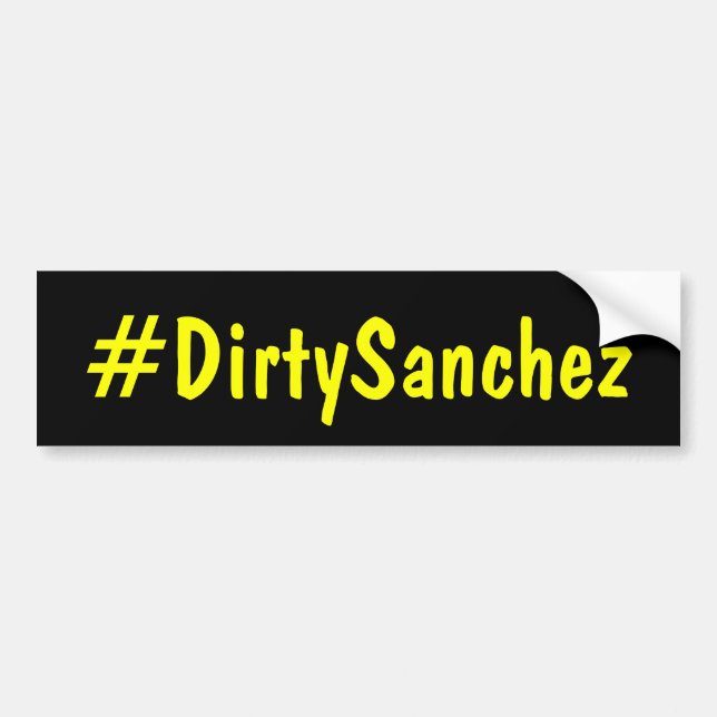Hashtag Dirty Sanchez Autoaufkleber (Vorne)