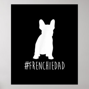 Hashtag Frenchdad French Bulldog Poster