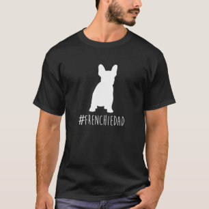 Hashtag Frenchie Vater . Französisches Bulldog-Vat T-Shirt