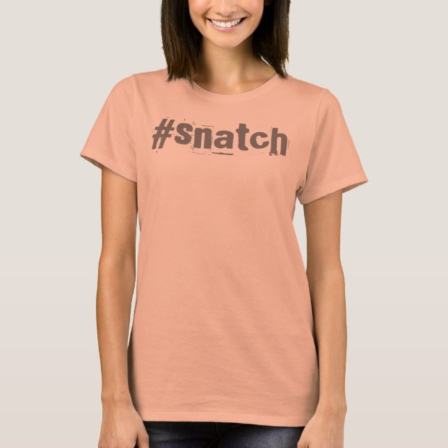 Hashtag-Hemd schnappen T-Shirt (Vorderseite)