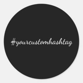 Hashtag Moderne Schrift Art Schwarz Design Runder Aufkleber