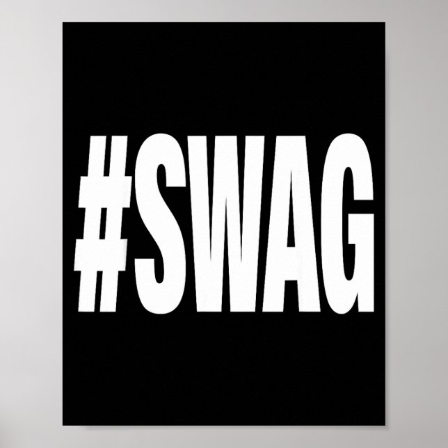 Hashtag Swag  Poster (Vorne)