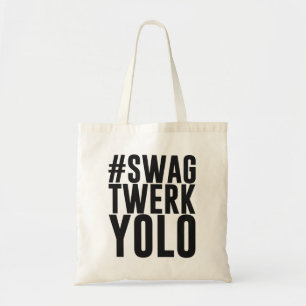 Hashtag Swag Twerk Yolo Tragetasche