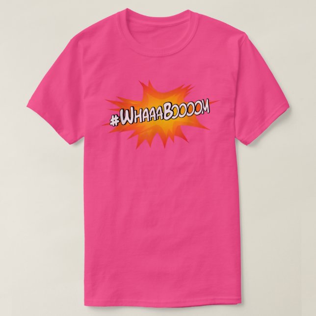 Hashtag Whaaa Boom Funny Whaboom T-Shirt (Design vorne)