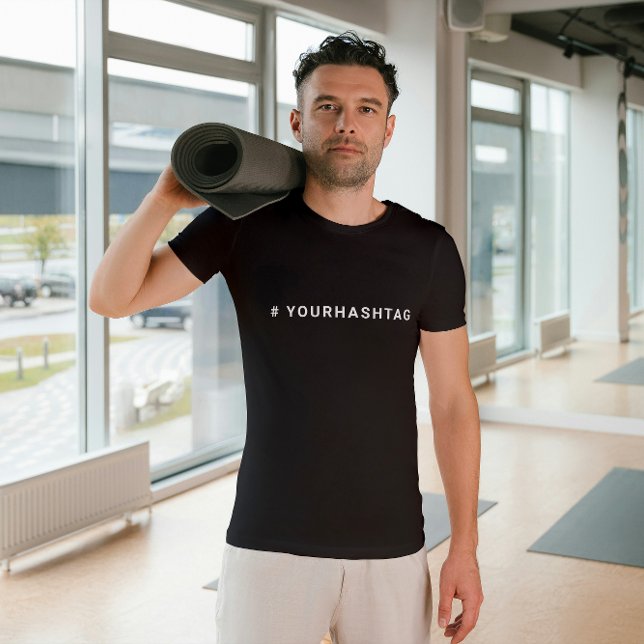 Hashtag Your Modern Trending Social Media # tee (Von Creator hochgeladen)