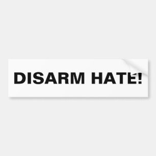 HASS ENTWAFFNEN! Antigewalt-Aktivismus-Bewusstsein Autoaufkleber