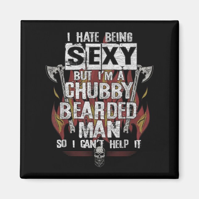 Hass es zu sein, aber ich bin ein bärtiger Mann, d Magnet (Vorne)