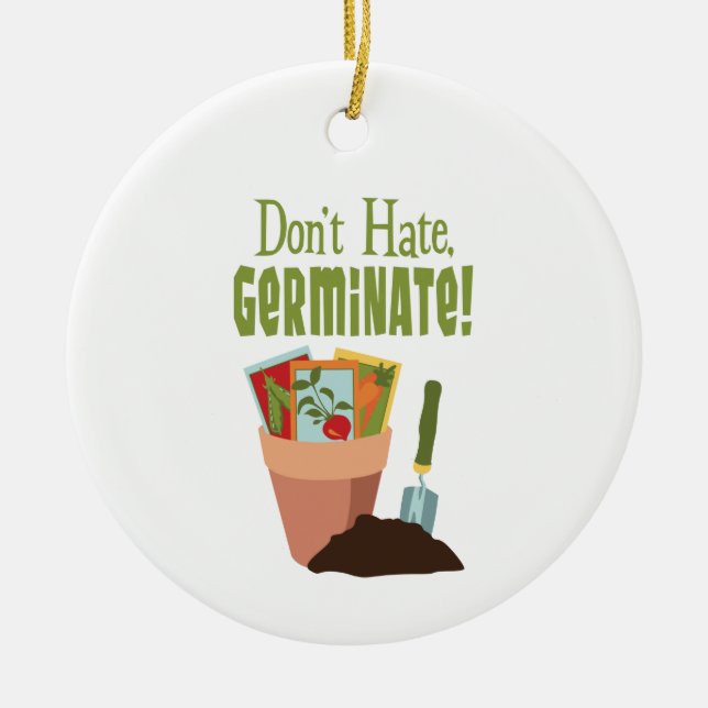 Hass Germinate nicht Keramik Ornament (Vorne)