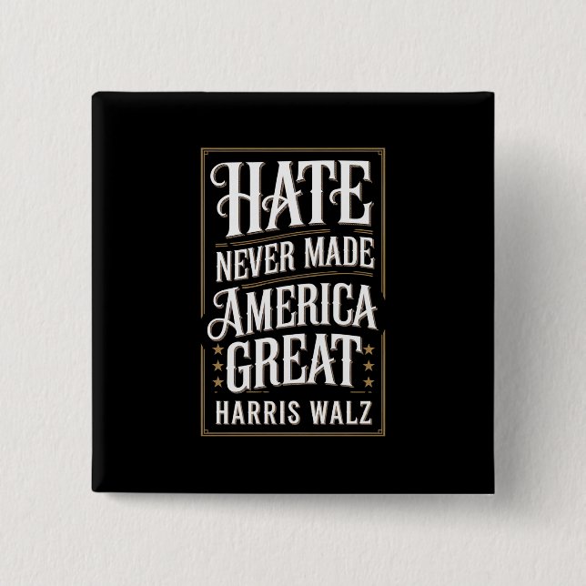 Hass hat Amerika nie Great Kamala Harris Walz gema Button (Vorderseite)