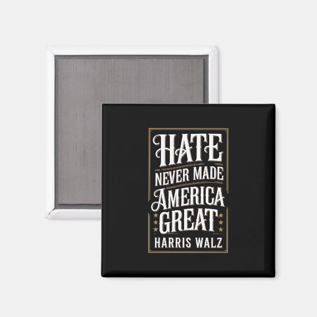 Hass hat Amerika nie Great Kamala Harris Walz gema Magnet (Vorderseite/Rückseite)
