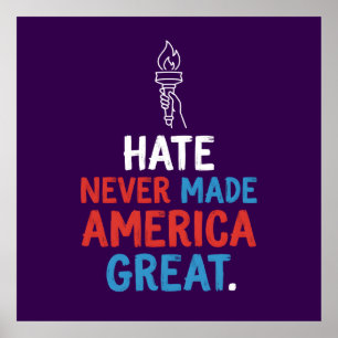 Hass hat Amerika niemals groß gemacht Patriotische Poster