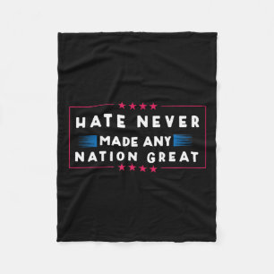 Hass hat nie eine Nation großartig gemacht Fleecedecke