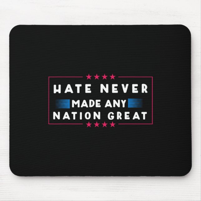 Hass hat nie eine Nation großartig gemacht Mousepad (Vorne)