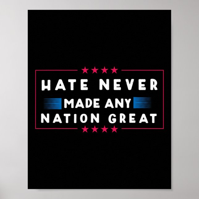 Hass hat nie eine Nation großartig gemacht Poster (Vorne)