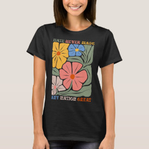Hass hat nie eine Nation großartigen Boho-Blume ge T-Shirt