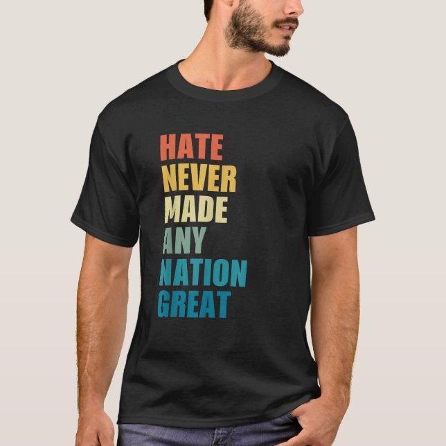Hass hat nie eine Nation großen Anti Trump 2020 E T-Shirt (Vorderseite)