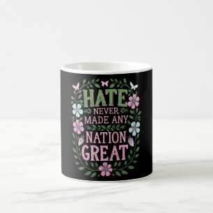 Hass hat noch keine Nation groß gemacht Floral Kaffeetasse