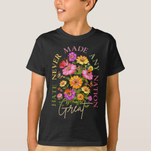 Hass hat noch keine Nation groß gemacht Floral Pol T-Shirt