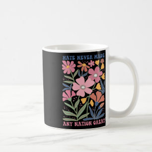 Hass hat noch keine Nation groß gemacht Kaffeetasse