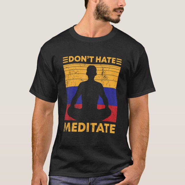 Hass Meditat nicht T-Shirt (Vorderseite)