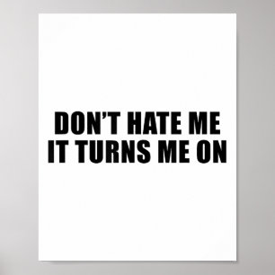 Hass mich nicht, es macht mich an  poster