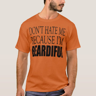 Hass mich nicht, weil ich hübsch schwarz bin T-Shirt