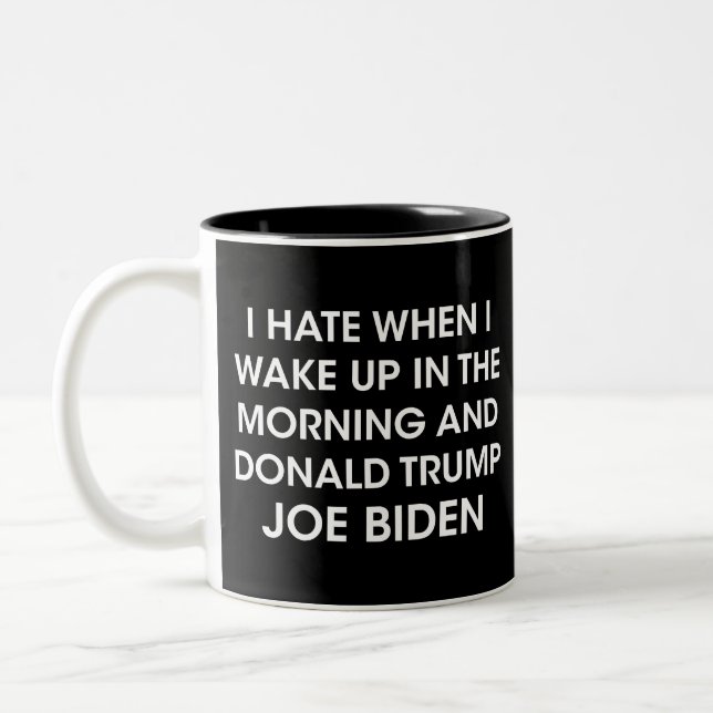 Hass, mit Joe Biden als Präsidentin Wecken Zweifarbige Tasse (Links)