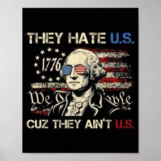 Hass weil es keine amerikanische Flagge zum 4. Jul Poster