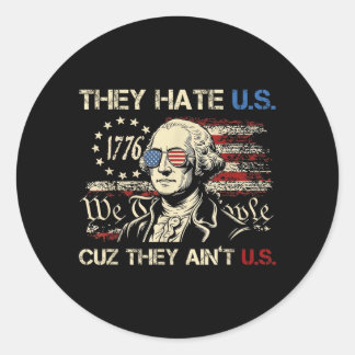 Hass weil es keine amerikanische Flagge zum 4. Jul Runder Aufkleber