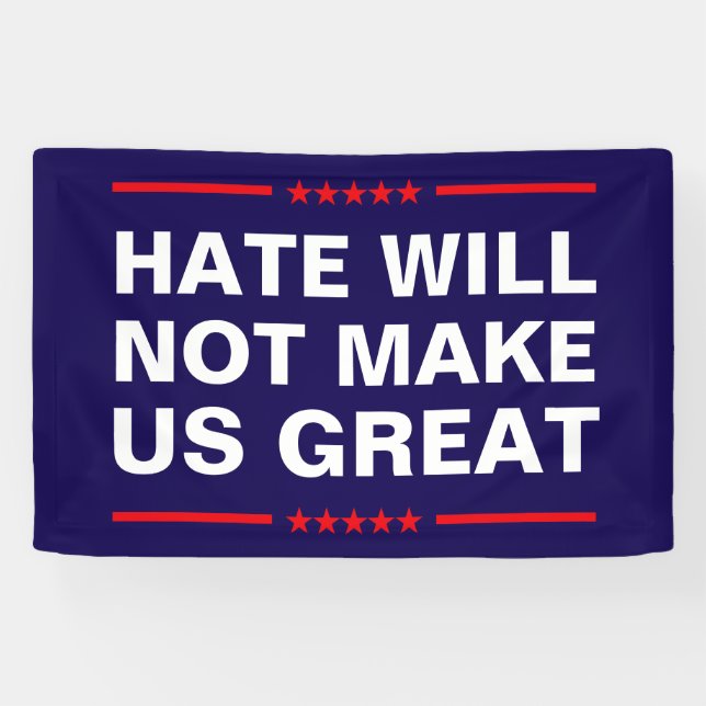 Hass wird uns nicht groß machen - kein MAGA - Anti Banner (Horizontal)