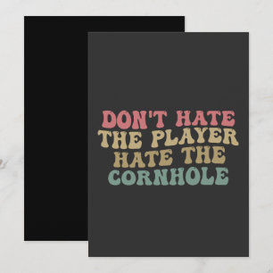 Hasse den Spieler nicht, hasse Cornhole lustig  Einladung
