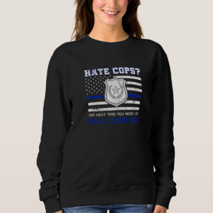Hasse Polizisten Wenn du das nächste Mal Hilfe bra Sweatshirt