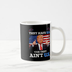 Hasse uns Cuz sie sind nicht US-Usa Donald Trump C Kaffeetasse