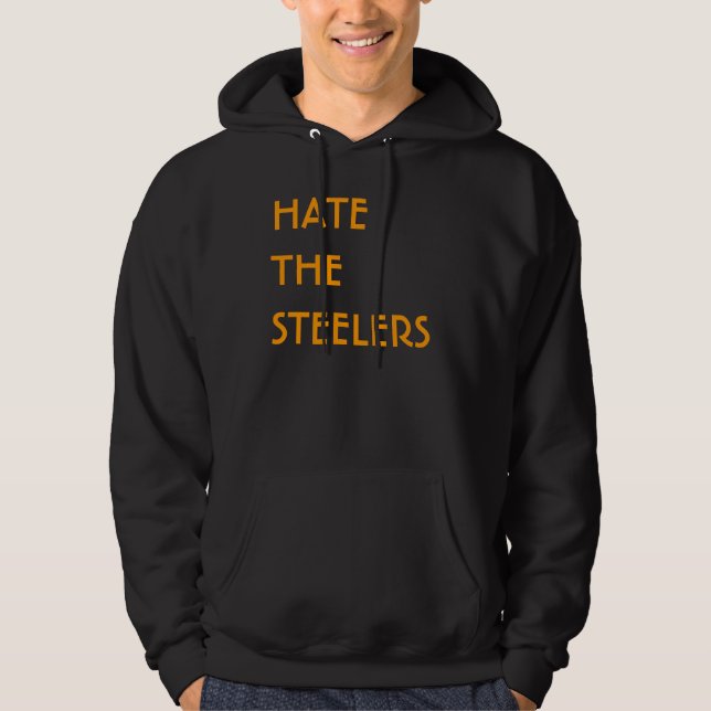 HASSEN SIE DEN STEELERS HOODIE (Vorderseite)