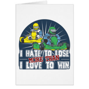 Hassen Sie, Kart zu verlieren