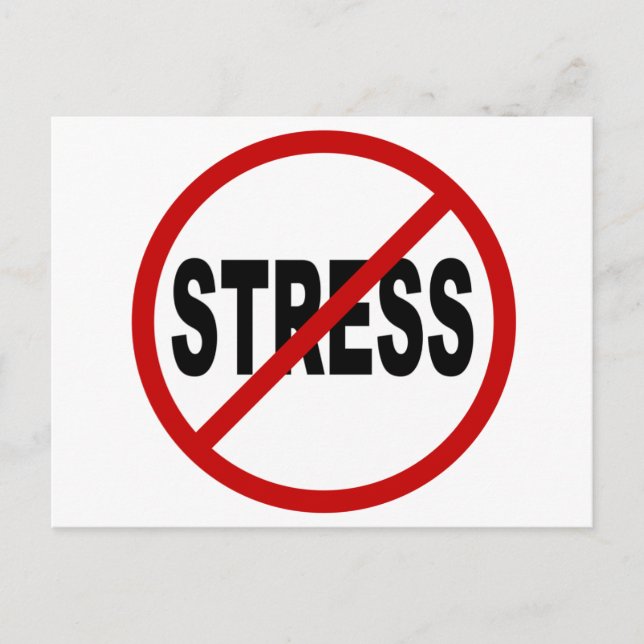 Hassenstress/Kein Stress erlaubt Zeichen Postkarte (Vorderseite)