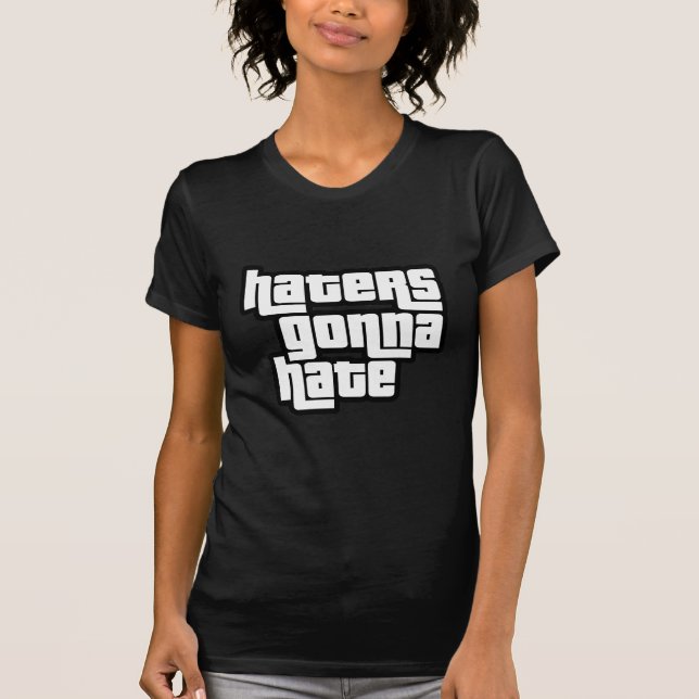 Hasser werden hassen T-Shirt (Vorderseite)