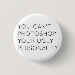 Hässlicher Persönlichkeits-Knopf Button
