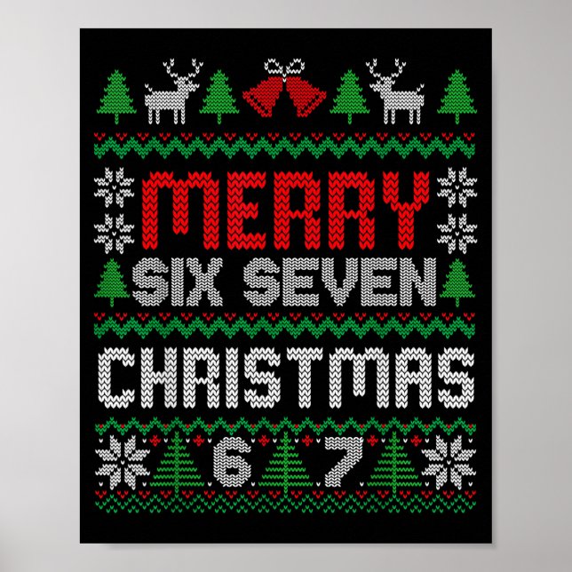 Hässlicher Weihnachtspullover 67 Sechs Sieben 6 7  Poster (Vorne)