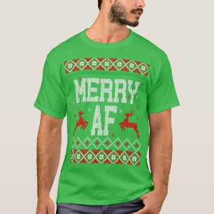 Hässliches Merry-AF-Pullover T-Shirt