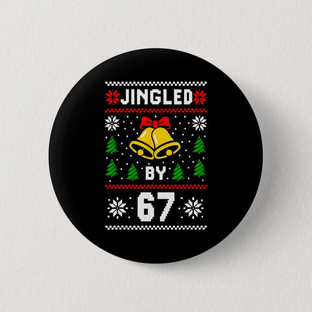 Hässliches Weihnachten 67 Meme-Design Lustig Six S Button (Vorderseite)