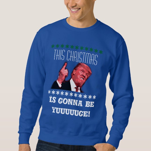 Hässliches WeihnachtsSweatshirt Donald Trump, Sweatshirt (Vorderseite)